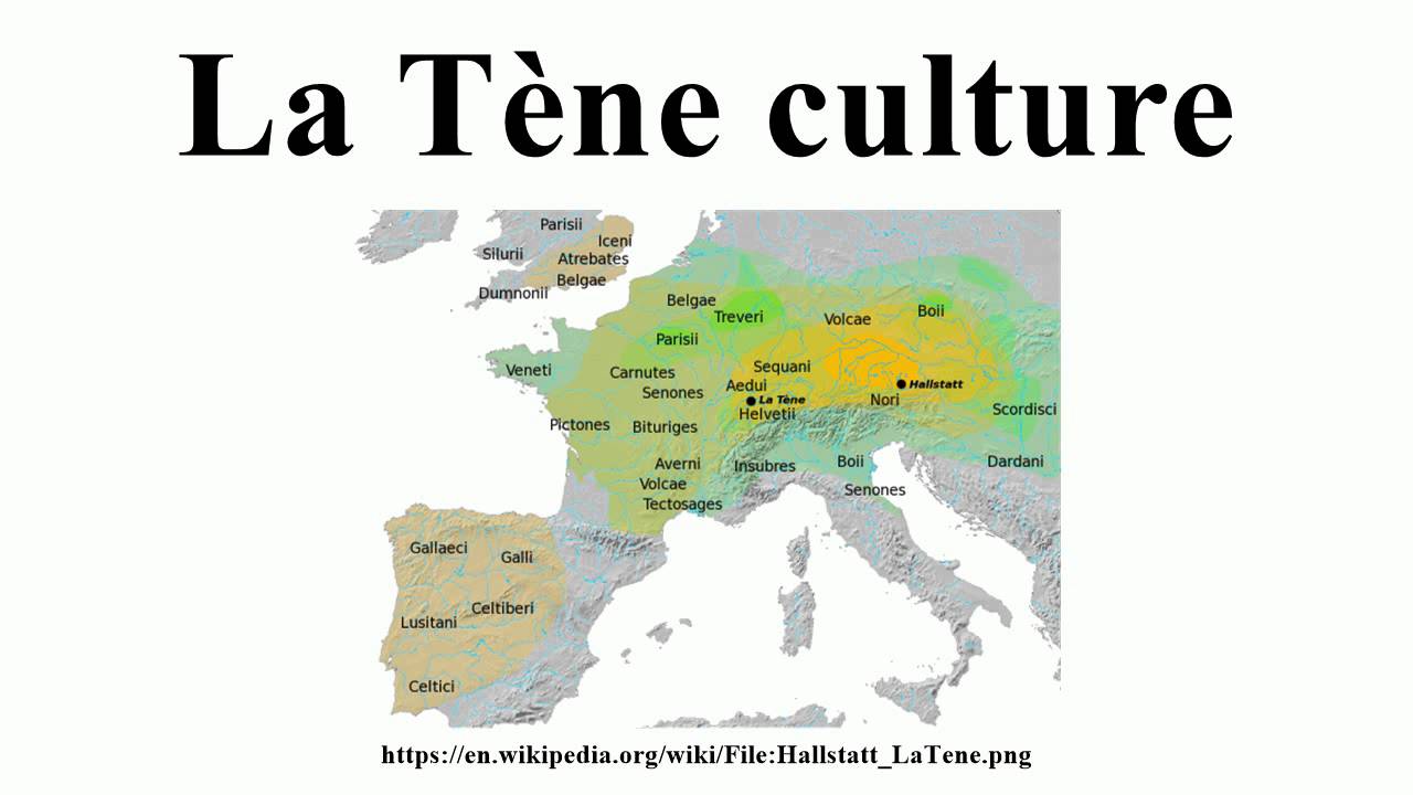 La culture de la Tène La culture de la Tène