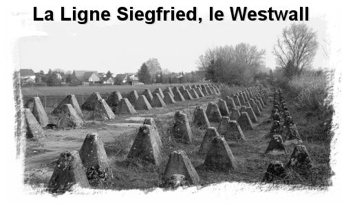 Le Westwall ou la Ligne Siegfried